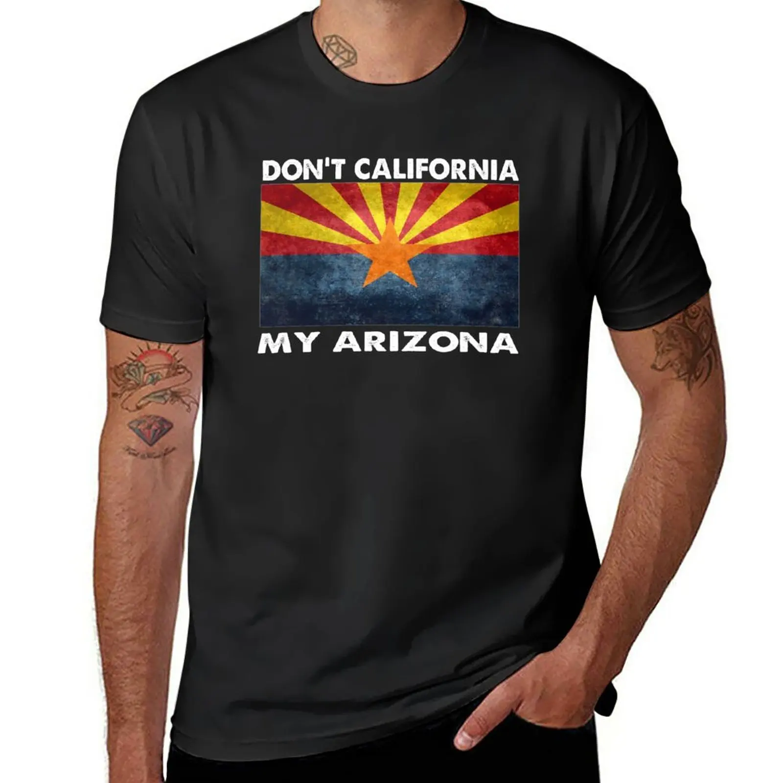 New Don't California My Arizona Flag T-Shirt plus size t shirts boys t shirts new edition t shirt mens graphic t-shirts pack